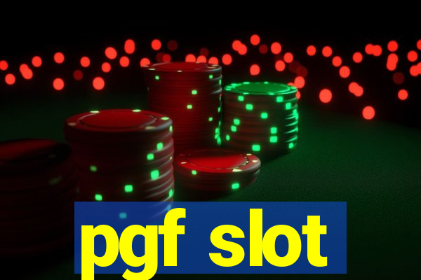 pgf slot