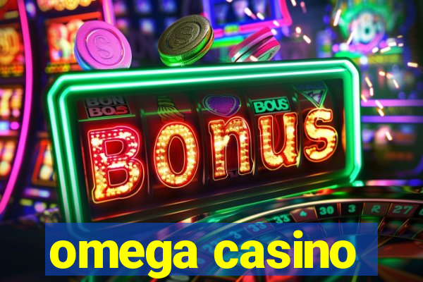 omega casino