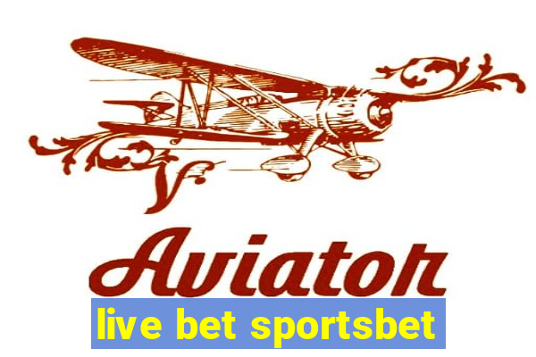 live bet sportsbet