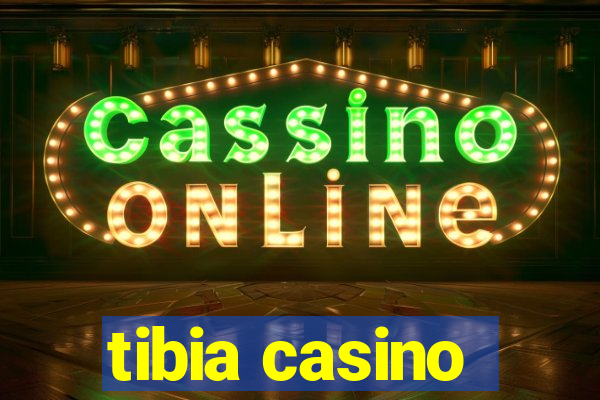 tibia casino