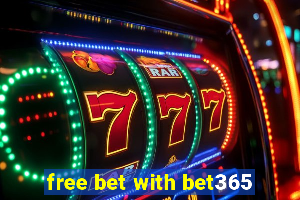 free bet with bet365