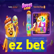 ez bet