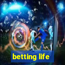 betting life