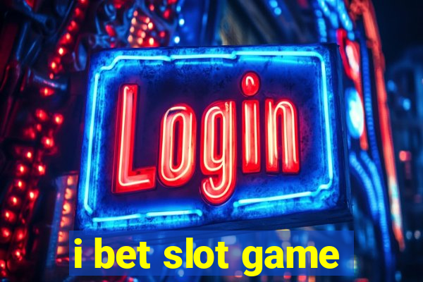 i bet slot game