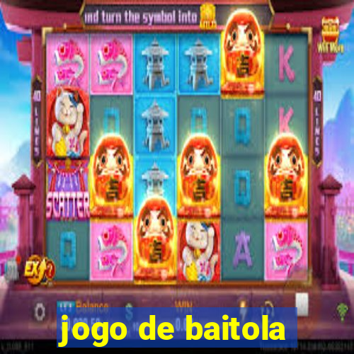 jogo de baitola