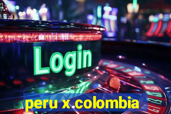 peru x.colombia