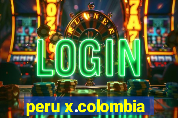 peru x.colombia