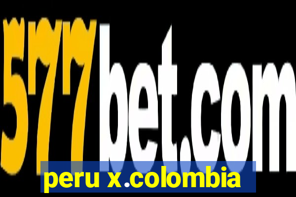 peru x.colombia