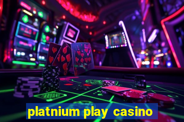 platnium play casino