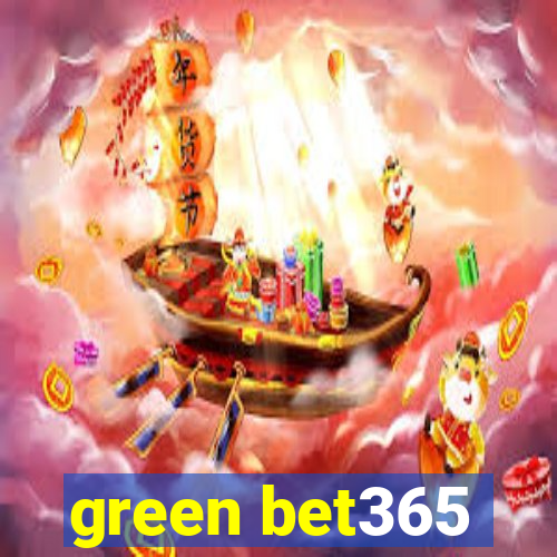 green bet365