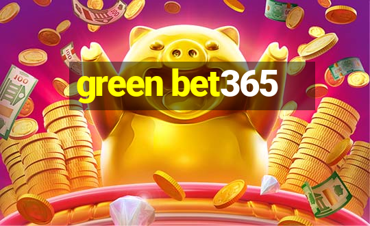 green bet365