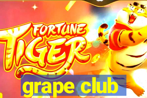 grape club