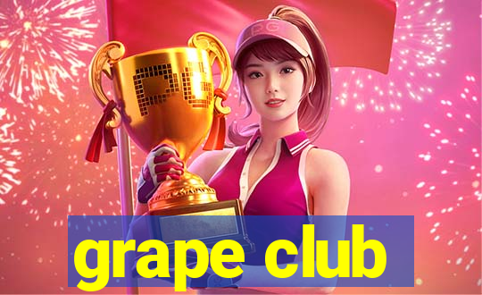 grape club