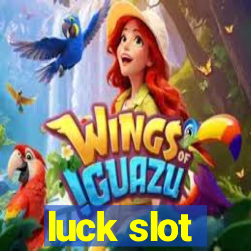 luck slot