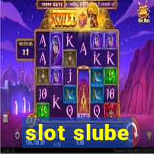 slot slube