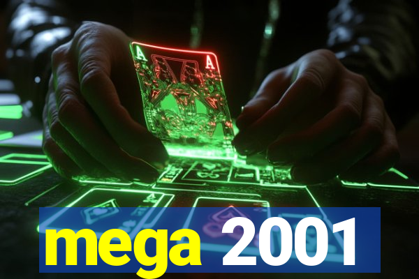 mega 2001