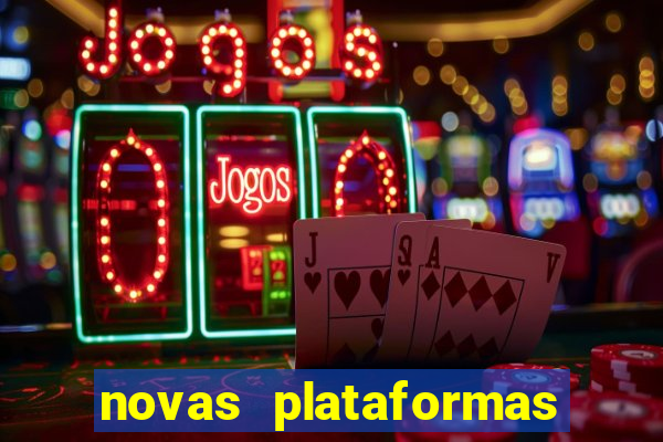 novas plataformas de cassino