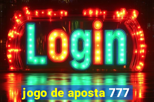 jogo de aposta 777