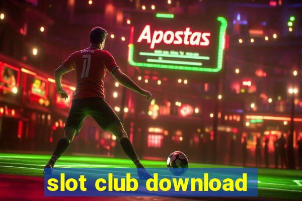 slot club download