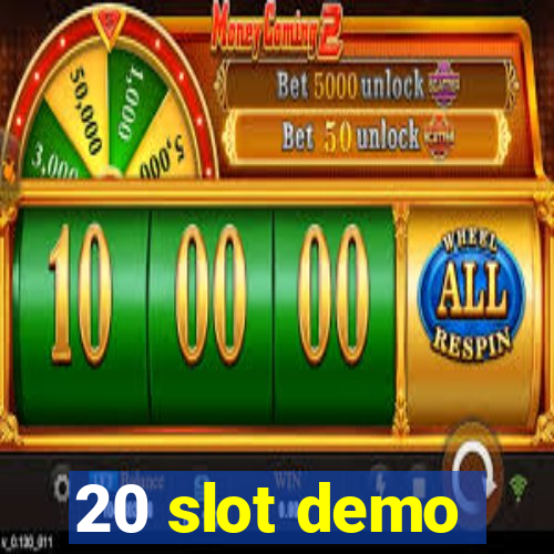 20 slot demo