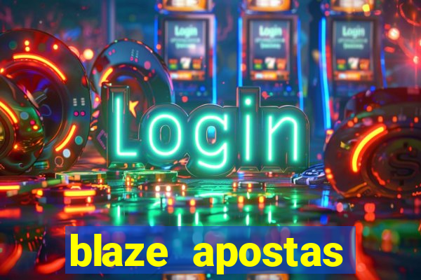 blaze apostas online blaze jogo