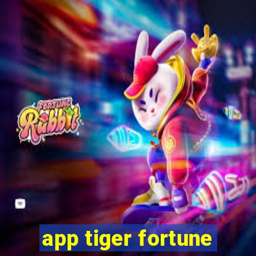 app tiger fortune