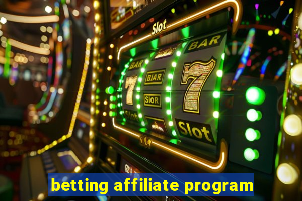 betting affiliate program