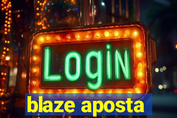 blaze aposta