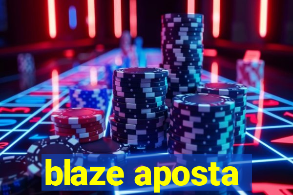 blaze aposta