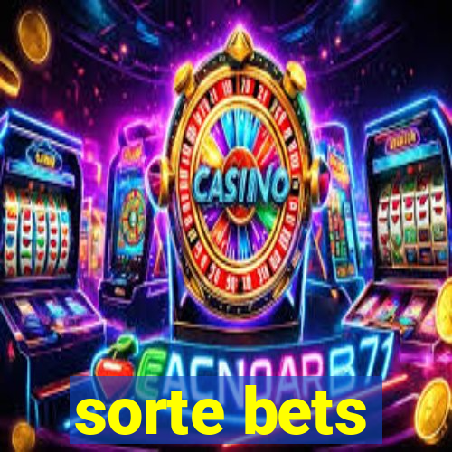 sorte bets