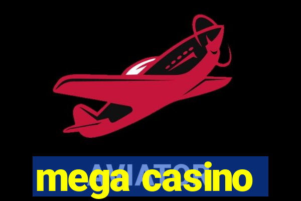 mega casino