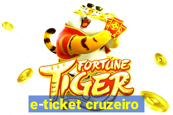 e-ticket cruzeiro