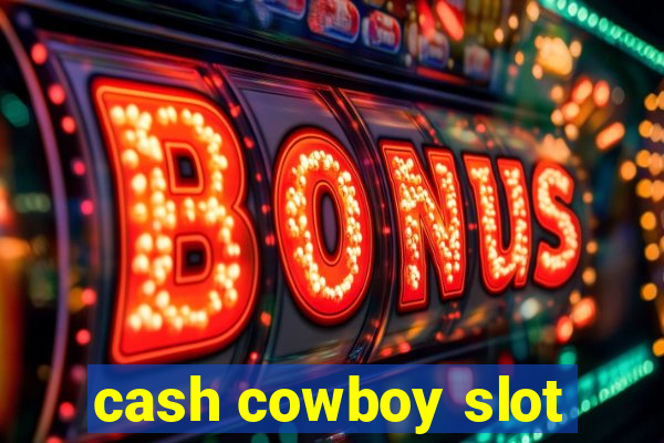 cash cowboy slot