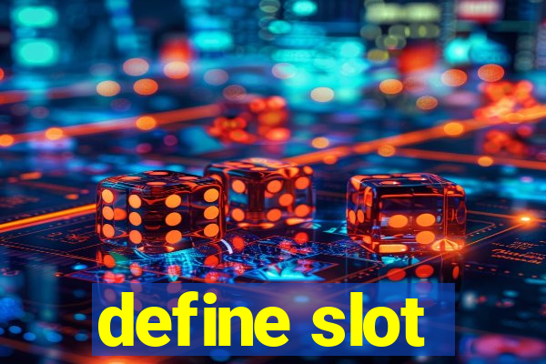 define slot