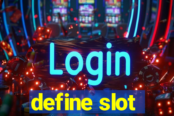 define slot