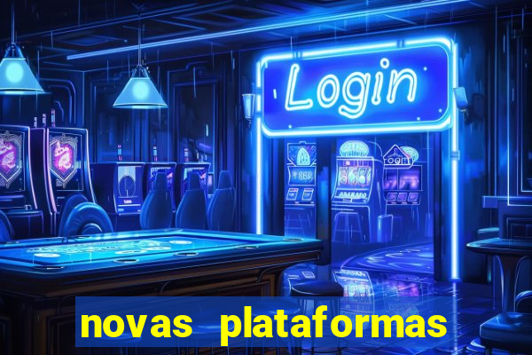 novas plataformas de apostas