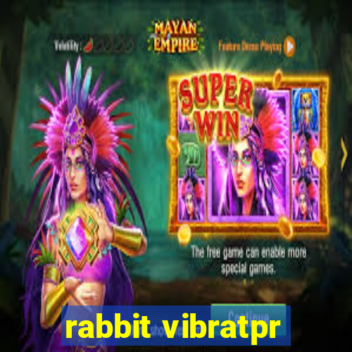 rabbit vibratpr