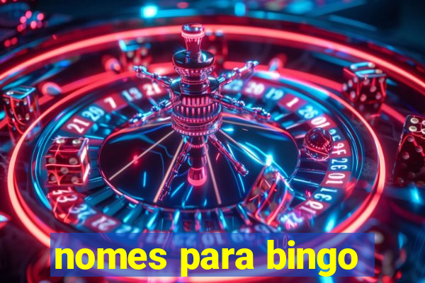 nomes para bingo