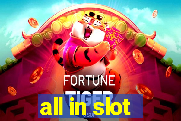 all in slot