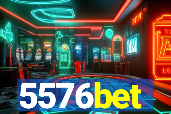 5576bet