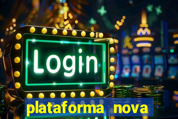 plataforma nova lan莽ada hoje bet