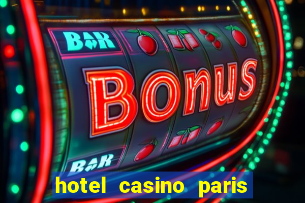 hotel casino paris las vegas