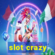 slot crazy