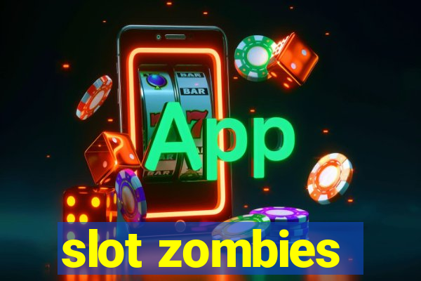 slot zombies