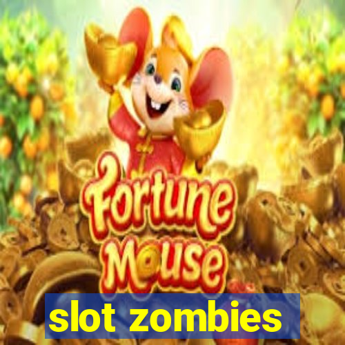 slot zombies