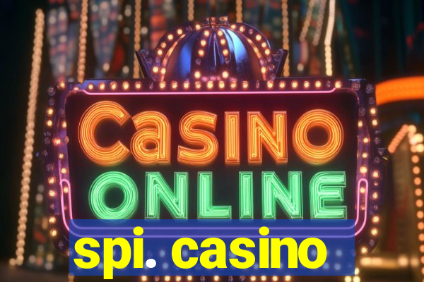 spi. casino