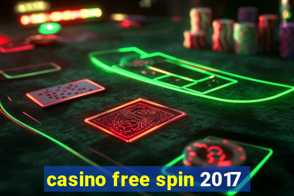 casino free spin 2017