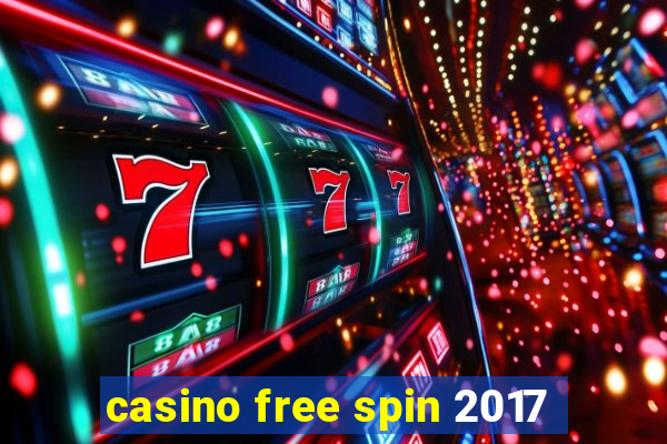 casino free spin 2017