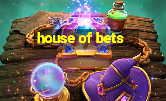 house of bets