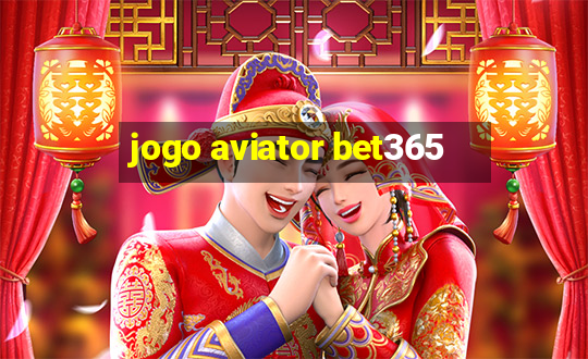 jogo aviator bet365